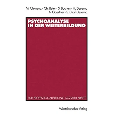 Abbildung von Psychoanalyse in der Weiterbildung: Zur Professionalisierung Sozialer Arbeit (German Edition)