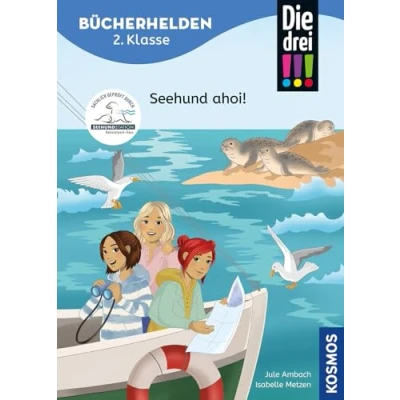 Abbildung von Die drei !!!, Bücherhelden 2. Klasse, Seehund ahoi!: Gut lesen können Kinderbuch für Erstleser ab 7 Jahren Spannende Detektivgeschichten mit Kim, Franzi und Marie