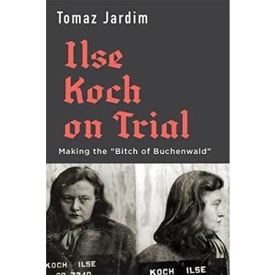 Abbildung von Ilse Koch on Trial Making the &quot;Bitch of Buchenwald&quot;