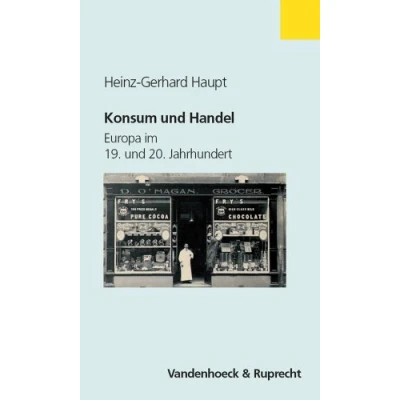 Abbildung von Konsum und Handel. Europa im 19. 20. Jahrhundert (Clara)