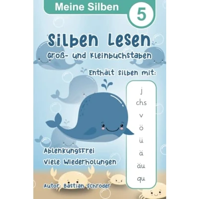 Abbildung von Meine Silben 5 Lesen mit Groß und Kleinbuchstaben: Lernen für Schulanfänger 1. Klasse, Konzentration, Ablenkungsfrei (Meine Lernen, Band 5)