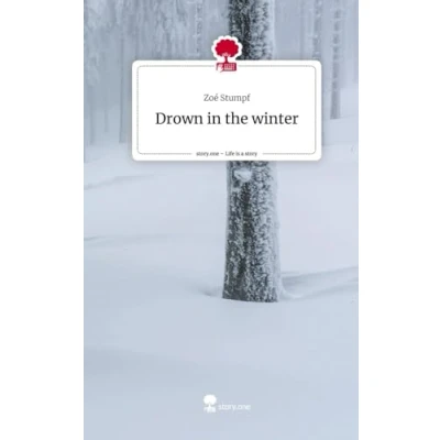 Abbildung von Drown in the winter. Life is a Story story.one