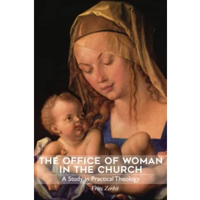 Abbildung von the Office of Woman in Church: A Study Practical Theology