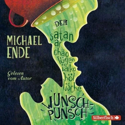 Abbildung von Der satanarchäolügenialkohöllische Wunschpunsch Die Autorenlesung: 3 CDs