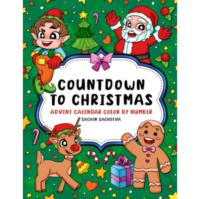 Abbildung von Countdown to Christmas: Advent Calendar Color by Number Coloring Book with Festive Designs for Kids and Adults fun relaxation (Color Adults)