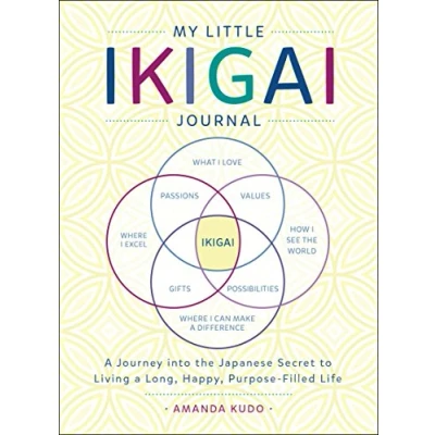Abbildung von My Little Ikigai Journal: a Journey into the Japanese Secret to Living Long, Happy, Purpose Filled Life
