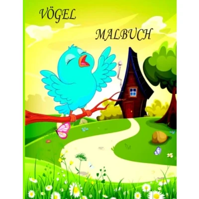 Abbildung von VÖGEL MALBUCH: Malbuch für Kinder, Jungen und Mädchen, Kleinkinder, lustige Haustiere mit schönen Illustrationen alle Altersgruppen