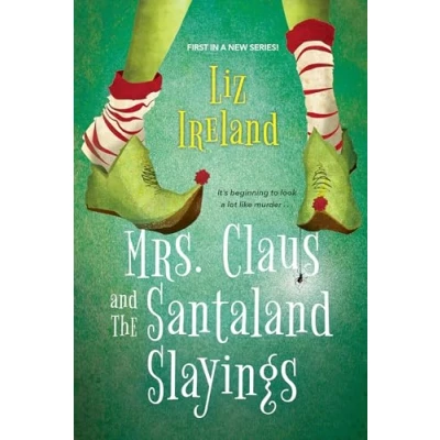 Abbildung von Mrs. Claus and the Santaland Slayings: A Funny &amp; Festive Christmas Cozy Mystery (A Mystery)