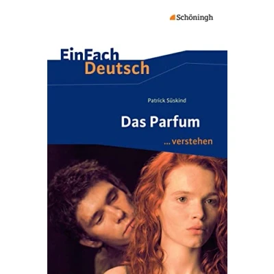 Abbildung von EinFach Deutsch ... verstehen: Patrick Süskind: Das Parfum (EinFach Interpretationshilfen)