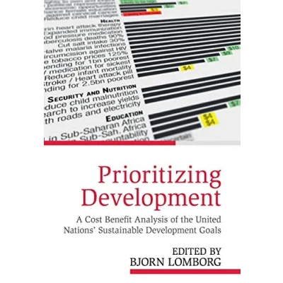 Abbildung von Prioritizing Development: A Cost Benefit Analysis of the United Nations&#039; Sustainable Development Goals