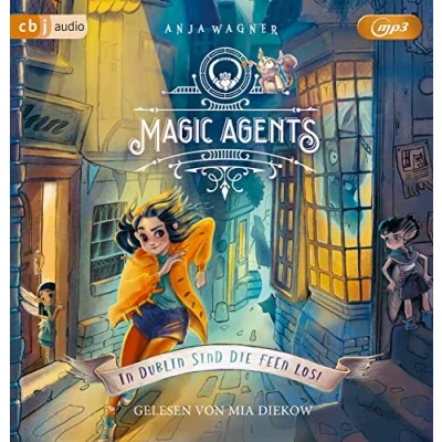 Abbildung von Magic Agents In Dublin sind die Feen los! (Die Reihe, Band 1)