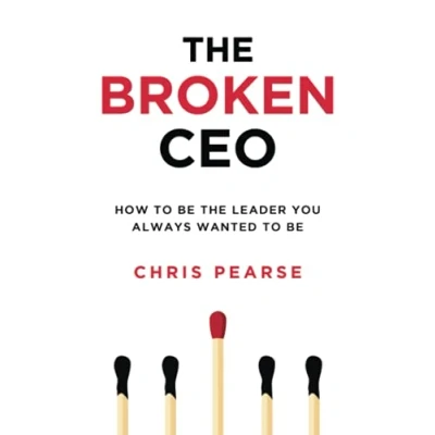 Abbildung von The BROKEN CEO: How To Be Leader You Always Wanted (Leadership ]Inside Out[)
