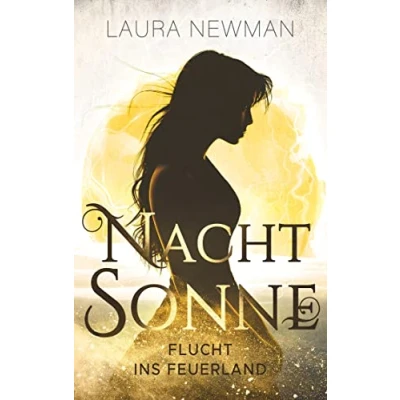 Abbildung von Nachtsonne Flucht ins Feuerland