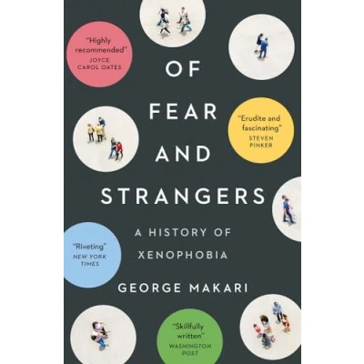 Abbildung von of Fear and Strangers A History Xenophobia