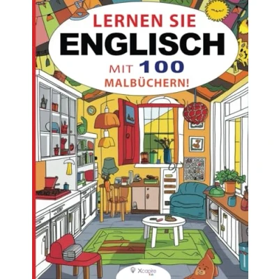 Abbildung von Lernen sie Englisch mit 100 Malbüchern! Kinderbuch für Kinder von 3 bis 8 Jahren: die englischen Namen der Objekte, während ausmalen!
