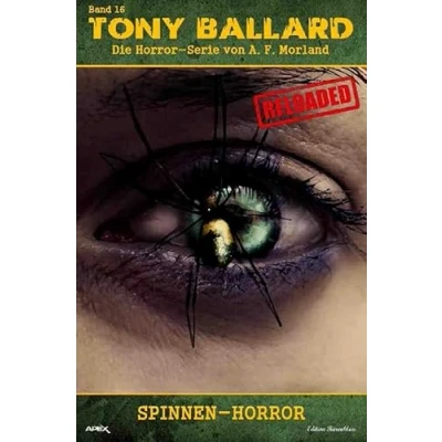 Abbildung von Tony Ballard Reloaded, Band 16: Spinnen Horror: Die große Horror Serie!.DE