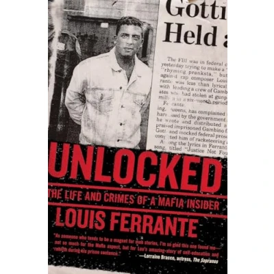 Abbildung von Unlocked: The Life and Crimes of a Mafia Insider