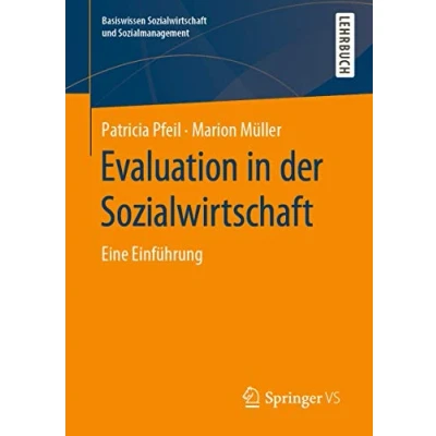 Abbildung von Evaluation in der Sozialwirtschaft: Eine Einführung (Basiswissen Sozialwirtschaft und Sozialmanagement)