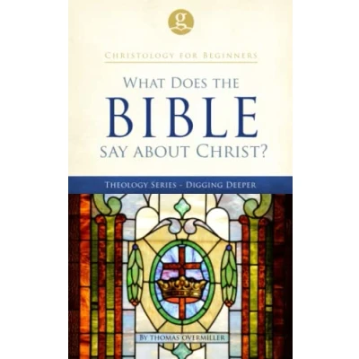Abbildung von What does the Bible say about Christ?: Christology for Beginners (Grace Groups Discipleship Curriculum)