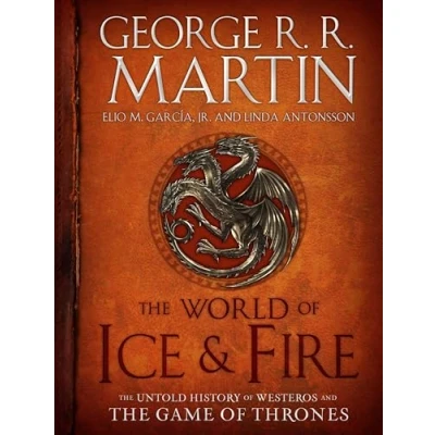 Abbildung von the World of Ice &amp; Fire: Untold History Westeros and Game Thrones (A Song Fire)