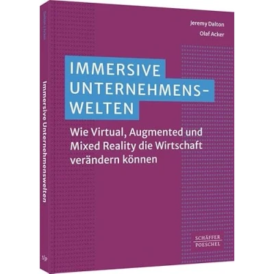 Abbildung von Immersive Unternehmenswelten: Wie Virtual, Augmented und Mixed Reality die Wirtschaft verändern können