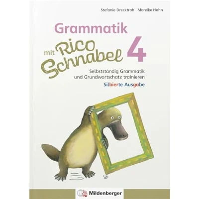 Abbildung von Grammatik mit Rico Schnabel, Klasse 4 silbierte Ausgabe: Selbstständig und Grundwortschatz trainieren (Rico Schnabel: Übungshefte Deutsch)