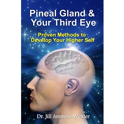 Abbildung von Pineal Gland &amp; Your Third Eye: Proven Methods to Develop Higher Self
