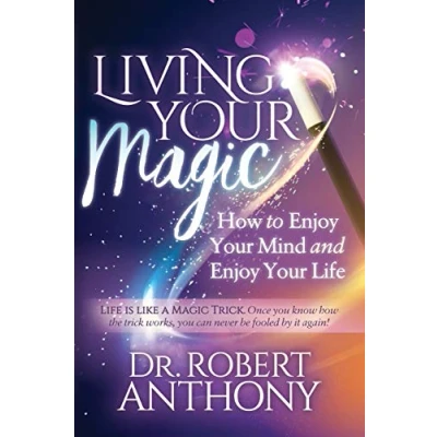 Abbildung von Living Your Magic: How to Enjoy Mind and Life