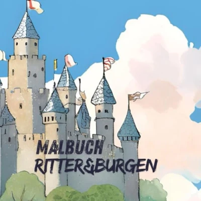 Abbildung von Malbuch Ritter Burgen Mittelalter, Ausmalbuch Kinder, Malvorlagen,Malbuch Ausmalbilder Kreative Geschenkidee, ... Mittelalter Ausmalbuch, Kreatives Geschenk
