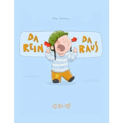 Abbildung von da rein, raus! აქ და იქ!: Zweisprachiges Bilderbuch Deutsch Georgisch (zweisprachig/bilingual) (Bilinguale Bücher (Deutsch Georgisch) von Philipp Winterberg)