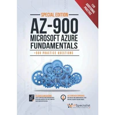 Abbildung von AZ 900: Microsoft Azure Fundamentals (Special Edition) : +500 Exam Practice Questions with detail explanations and reference links