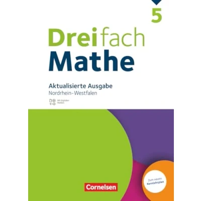 Abbildung von Dreifach Mathe Nordrhein Westfalen Ausgabe 2022 5. Schuljahr: Schulbuch Mit digitalen Hilfen, Erklärfilmen und Wortvertonungen