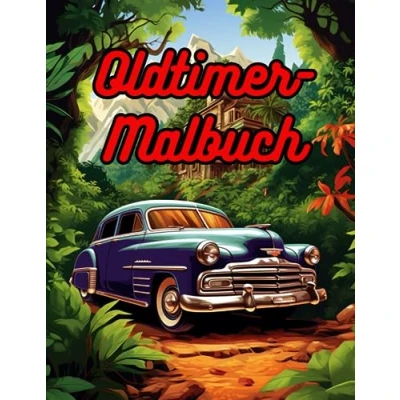 Abbildung von Oldtimer Malbuch: Malvorlage für Erwachsene zur Beruhigung des Geistes und Entspannung