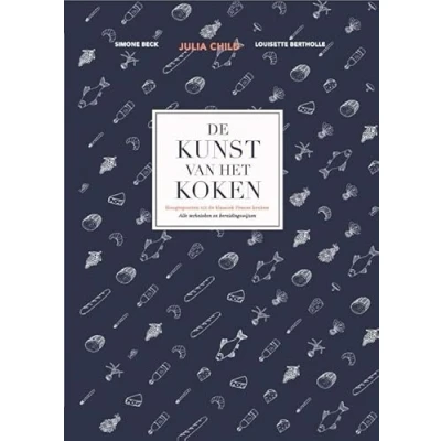 Abbildung von de kunst van het koken: hoogtepunten uit klassiek Franse keuken alle technieken en bereidingswijzen: bereidingswijzen :