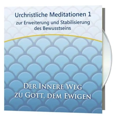 Abbildung von Urchristliche Meditationen 1: zur Erweiterung und Stabilisierung des Bewusstseins (12 / Der Innere Weg zu Gott, dem Ewigen)