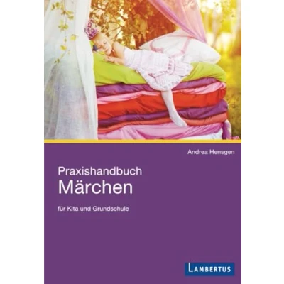 Abbildung von Praxishandbuch Märchen für Kita und Grundschule