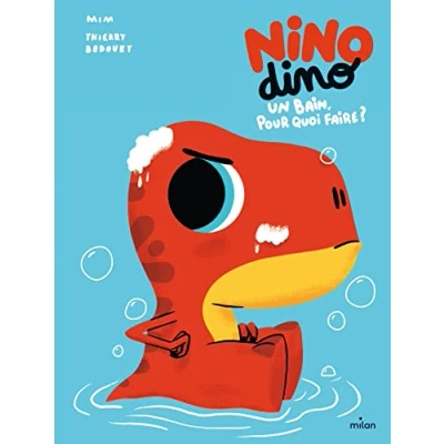 Abbildung von Nino Dino Un bain, pour quoi faire ?