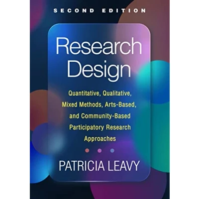 Abbildung von Research Design: Quantitative, Qualitative, Mixed Methods, Arts Based, and Community Based Participatory Approaches