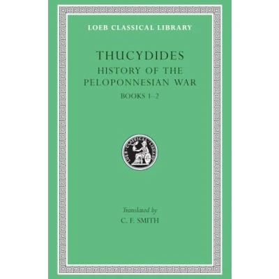 Abbildung von Thucydides: History of the Peloponnesian War : Books One and Two: 1 2 (Loeb Classical Library)