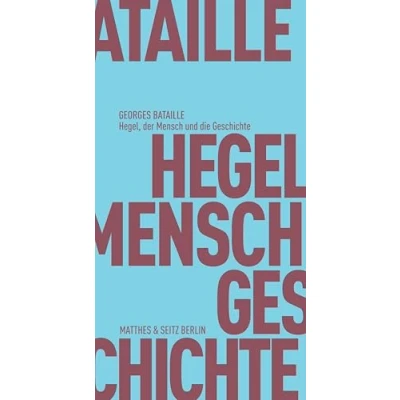 Abbildung von Hegel, der Mensch und die Geschichte (Fröhliche Wissenschaft)