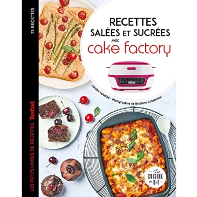 Abbildung von recettes salées et sucrées avec cake factory: Les petits livres de Tefal