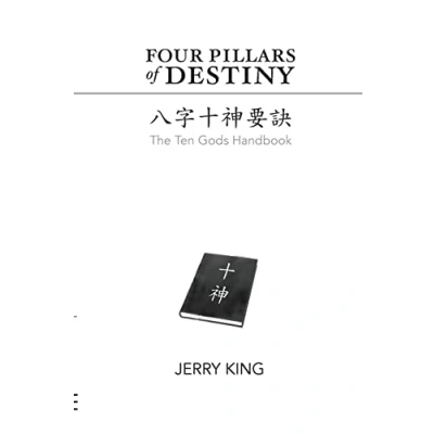 Abbildung von Four Pillars of Destiny: The Ten Gods Handbook