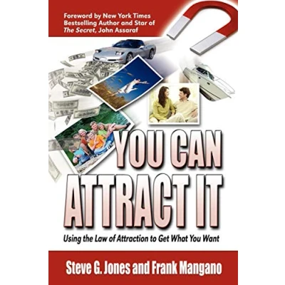 Abbildung von You Can Attract It: Using the Law of Attraction to Get What Want