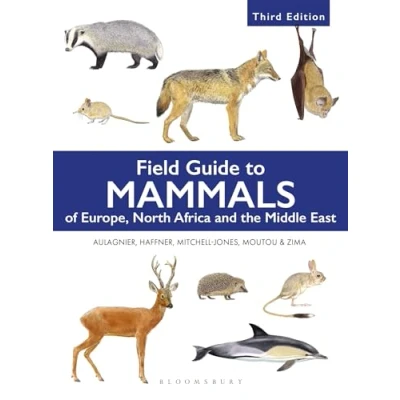 Abbildung von Field Guide to Mammals of Europe, North Africa and the Middle East: Third Edition (Bloomsbury Naturalist)