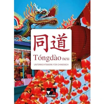 Abbildung von Tóngdào neu: Unterrichtswerk für Chinesisch