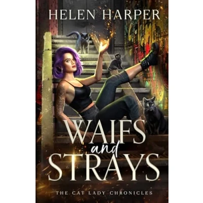 Abbildung von Waifs And Strays (The Cat Lady Chronicles, Band 1)