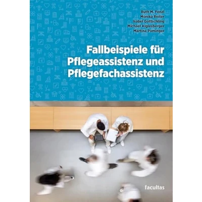 Abbildung von Fallbeispiele für Pflegeassistenz und Pflegefachassistenz