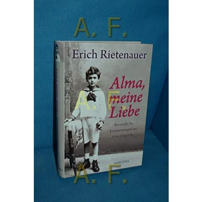 Abbildung von Alma, meine Liebe: Persönliche Erinnerungen an eine Legende