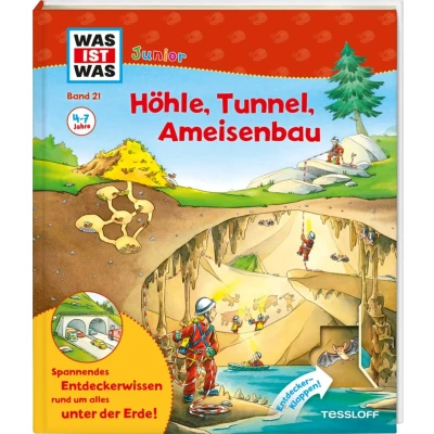 Abbildung von WAS IST Junior Band 21. Höhle, Tunnel, Ameisenbau: Spannendes Entdeckerwissen rund um alles unter der Erde!. Forschen und Spielen ab 4 Jahren. Mit ... (WAS Sachbuch, 21)