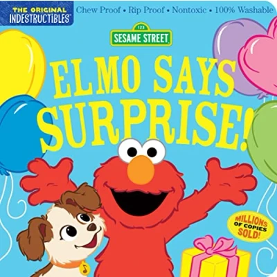 Abbildung von Indestructibles: Sesame Street: Elmo Says Surprise!: Chew Proof · Rip Nontoxic 100% Washable (Book for Babies, Newborn Books, Safe to Chew)